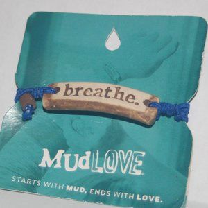 MudLove " breathe. " Bracelet * Mud Love